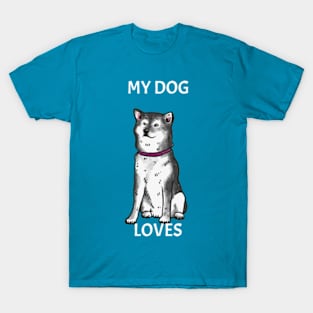 My Dog Loves T-Shirt